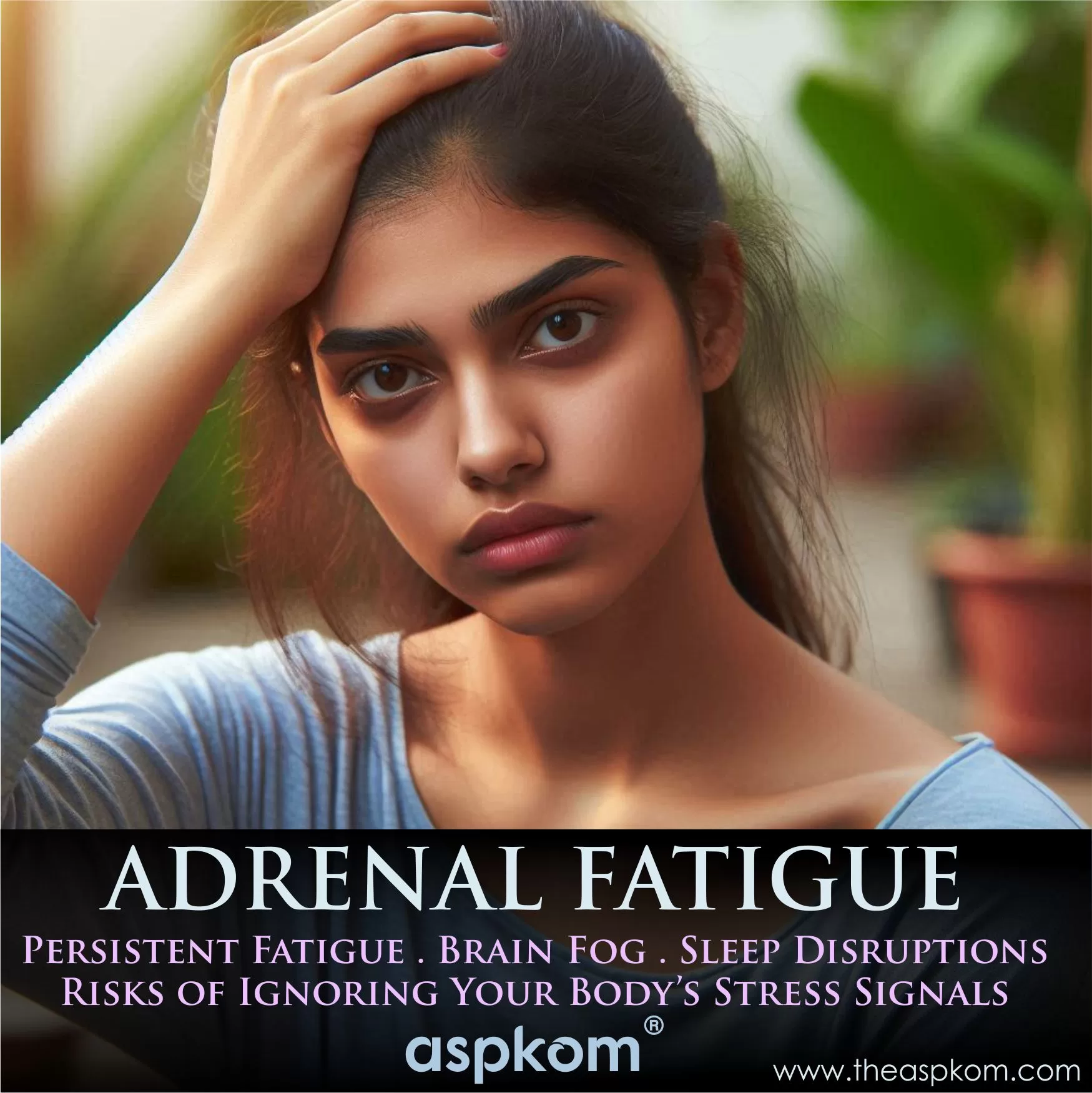 Indian-origin young female experiencing chronic stress and fatigue, depicted in realistic light with a serene herb-filled background